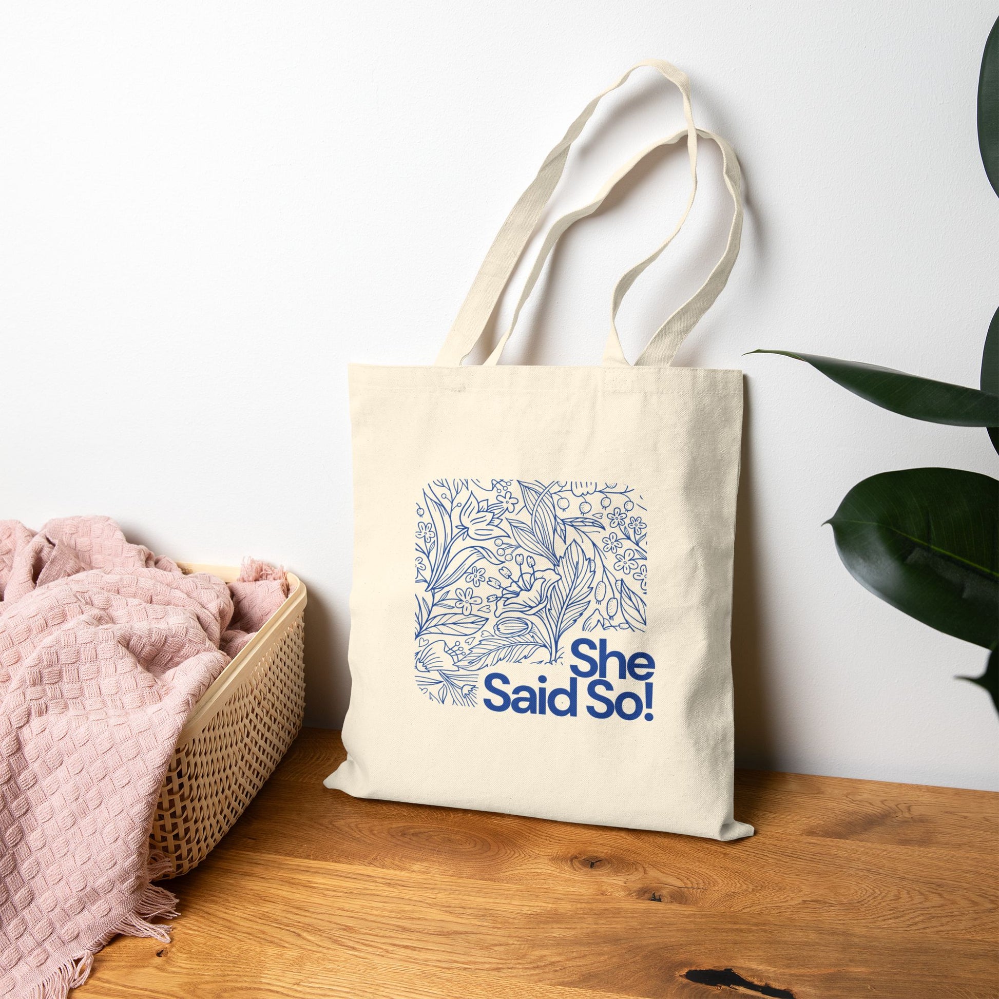She Said So Cotton Canvas Bag